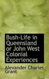 Produktbild: Bush-Life in Queensland or John West Colonial Experiences