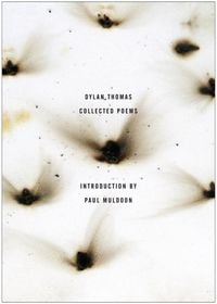 Bild vom Artikel The Collected Poems of Dylan Thomas: The Original Edition vom Autor Dylan Thomas
