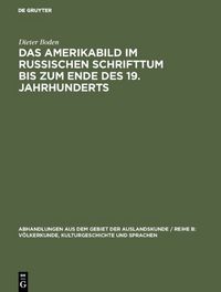 Produktbild: Das Amerikabild im russischen Schrifttum bis zum Ende des 19. Jahrhunderts