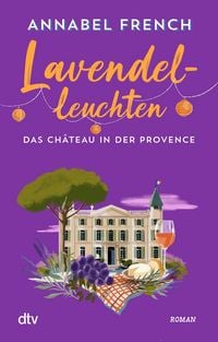 Produktbild: Lavendelleuchten &ndash; Das Ch&acirc;teau in der Provence
