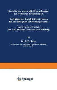 Produktbild: Gewollte und ungewollte Schwankungen der weiblichen Fruchtbarkeit Bedeutung des Kohabitationstermines f&uuml;r die H&auml;ufigkeit der Knabengeburten
