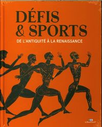 Produktbild: D&eacute;fis & sports : de l'Antiquit&eacute; &agrave; la Renaissance
