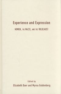 Produktbild: Experience and Expression: Women, the Nazis, and the Holocaust