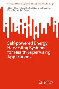 Produktbild: Self-powered Energy Harvesting Systems for Health Supervising Applications