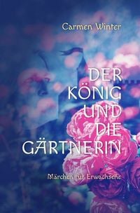 Produktbild: Der K&ouml;nig und die G&auml;rtnerin