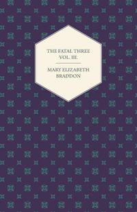 Produktbild: The Fatal Three Vol. III.