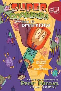 Produktbild: Super Goofballs, Book 5: Doomed in Dreamland