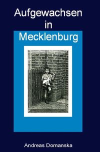 Produktbild: Aufgewachsen in Mecklenburg