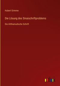 Produktbild: Die L&ouml;sung des Sinaischriftproblems
