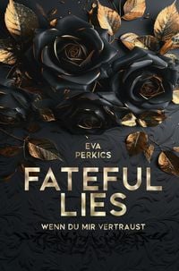 Produktbild: Fateful Lies - Wenn du mir vertraust
