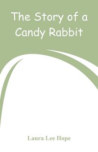 Produktbild: The Story of a Candy Rabbit