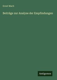 Produktbild: Beitr&auml;ge zur Analyse der Empfindungen