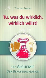 Produktbild: Tu, was du wirklich, wirklich willst!