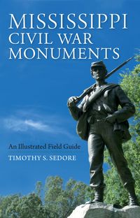 Produktbild: Mississippi Civil War Monuments