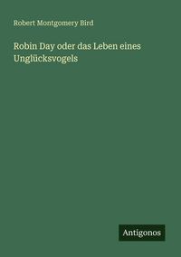 Produktbild: Robin Day oder das Leben eines Ungl&uuml;cksvogels