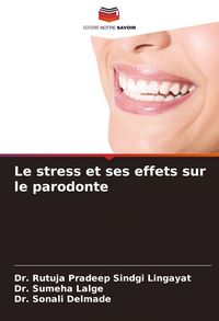 Produktbild: Le stress et ses effets sur le parodonte