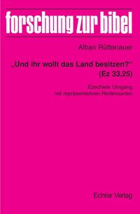 Produktbild: "Und ihr wollt das Land besitzen?" (Ez 33,25)