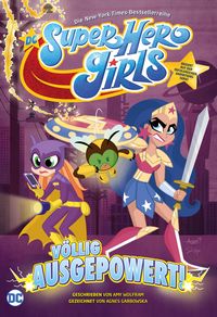 Produktbild: DC Super Hero Girls: V&iquest;llig ausgepowert
