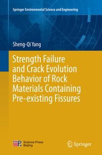 Produktbild: Strength Failure and Crack Evolution Behavior of Rock Materials Containing Pre-existing Fissures
