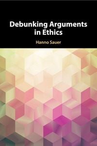 Produktbild: Debunking Arguments in Ethics