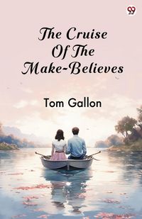 Produktbild: The Cruise Of The Make-Believes