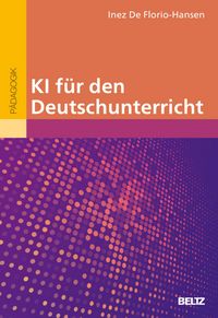 Produktbild: KI f&uuml;r den Deutschunterricht