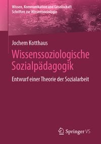 Produktbild: Wissenssoziologische Sozialp&auml;dagogik