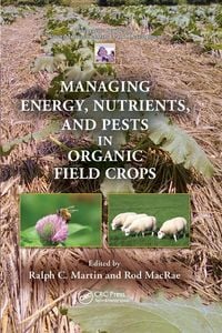 Produktbild: Managing Energy, Nutrients, and Pests in Organic Field Crops