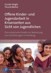 Produktbild: Offene Kinder- und Jugendarbeit in Krisenzeiten aus Sicht von Jugendlichen