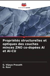 Produktbild: Propri&eacute;t&eacute;s structurelles et optiques des couches minces ZNO co-dop&eacute;es Al et Al-CU