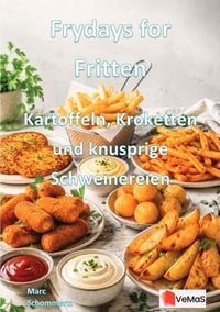 Produktbild: Frydays for Fritten - Kartoffeln, Kroketten und knusprige Schweinereien
