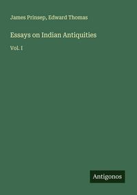 Produktbild: Essays on Indian Antiquities