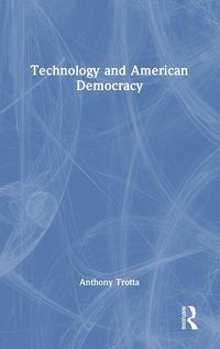 Produktbild: Technology and American Democracy