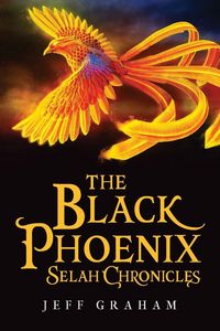 Produktbild: The Black Phoenix Selah Chronicles
