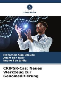 Produktbild: CRIPSR-Cas: Neues Werkzeug zur Genomeditierung