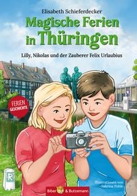Produktbild: Magische Ferien in Th&uuml;ringen - Lilly, Nikolas und der Zauberer Felix Urlaubius