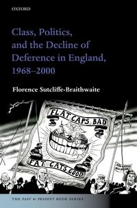 Produktbild: Class, Politics, and the Decline of Deference in England, 1968-2000