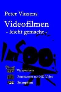 Produktbild: Videofilmen - leicht gemacht -