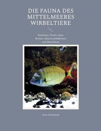 Produktbild: Die Fauna des Mittelmeeres Wirbeltiere