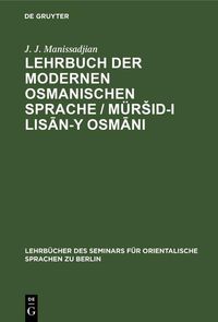 Produktbild: Lehrbuch der modernen osmanischen Sprache / M&uuml;rSid-i lisan-y Osmani