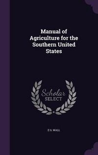 Produktbild: Manual of Agriculture for the Southern United States