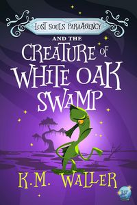 Produktbild: Lost Souls ParaAgency and the Creature of White Oak Swamp