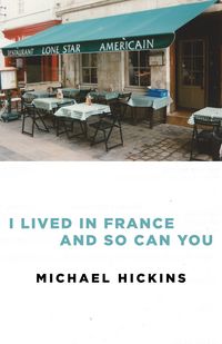 Produktbild: I Lived in France and So Can You