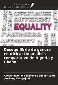 Produktbild: Desequilibrio de g&eacute;nero en &Aacute;frica: Un an&aacute;lisis comparativo de Nigeria y Ghana
