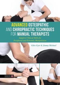 Produktbild: Advanced Osteopathic and Chiropractic Techniques for Manual Therapists