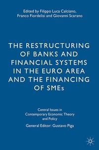Produktbild: The Restructuring of Banks and Financial Systems in the Euro Area and the Financing of SMEs