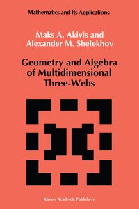 Produktbild: Geometry and Algebra of Multidimensional Three-Webs