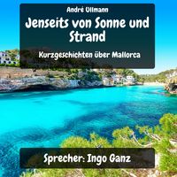 Produktbild: Jenseits von Sonne und Strand - Kurzgeschichten &uuml;ber Mallorca