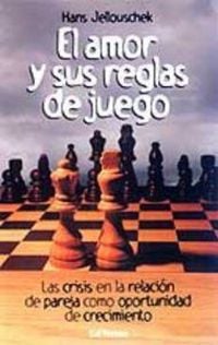 Produktbild: Las reglas de juego del amor : las crisis en la relaci&oacute;n de pareja como oportunidad de crecimiento