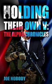 Produktbild: Holding Their Own V: The Alpha Chronicles